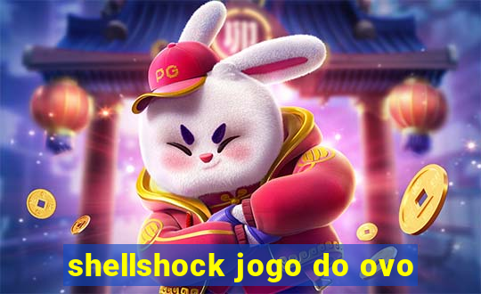 shellshock jogo do ovo